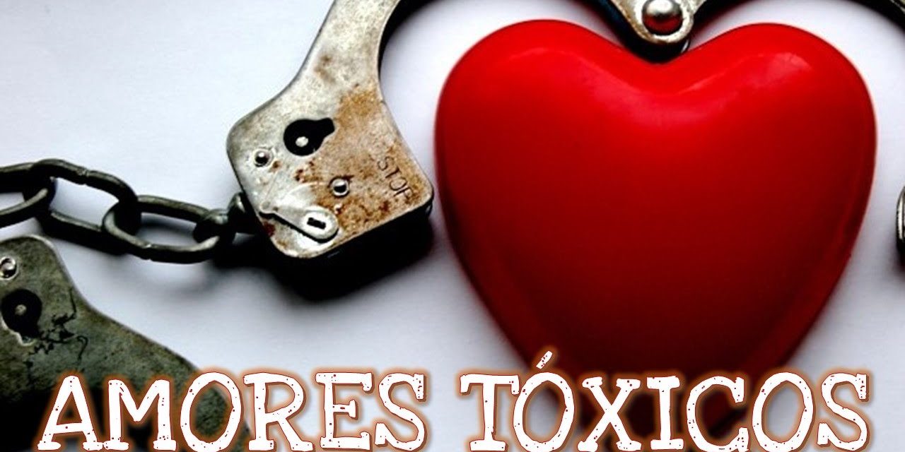 amores toxicos